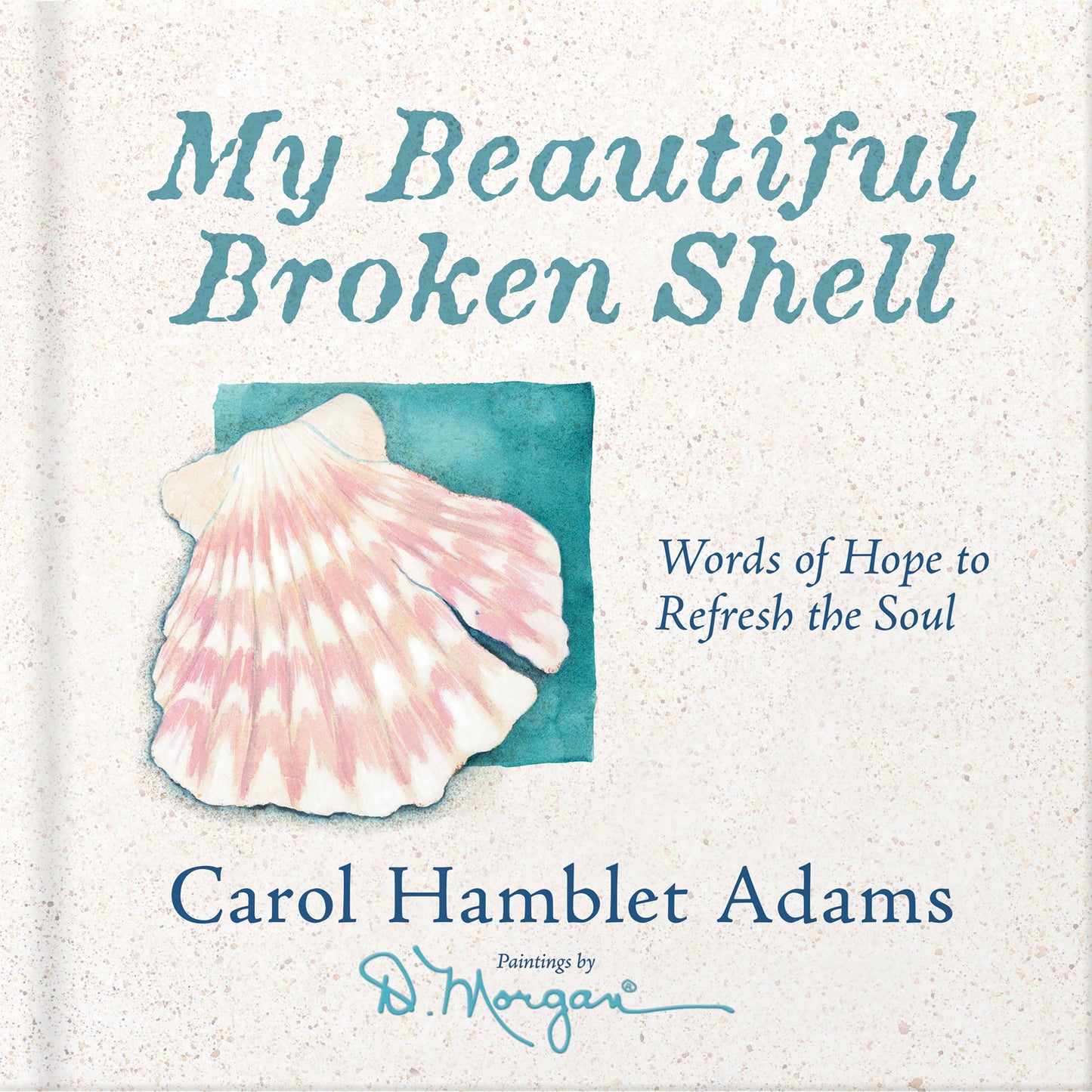 My Beautiful Broken Shell