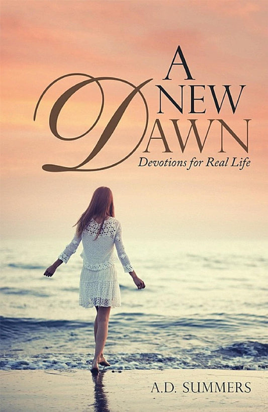 A New Dawn- Devotions for real life